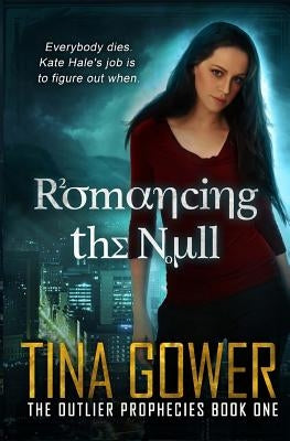 Romancing the Null by Gower, Tina