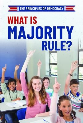 What Is Majority Rule? by Turner, Joshua