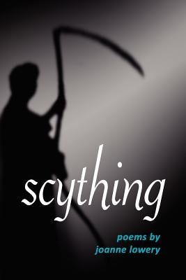 Scything by Kistner, Diane