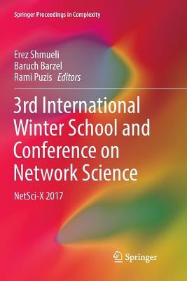 3rd International Winter School and Conference on Network Science: Netsci-X 2017 by Shmueli, Erez