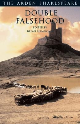 Double Falsehood: Third Series by Shakespeare, William