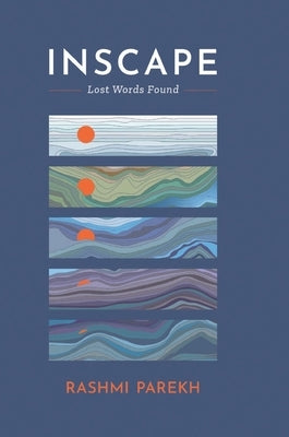 Inscape - Lost Words Found by Parekh, Rashmi
