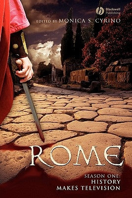 Rome Season One by Cyrino, Monica Silveira