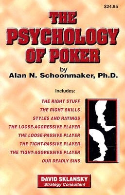 The Psychology of Poker by Schoonmaker, Alan