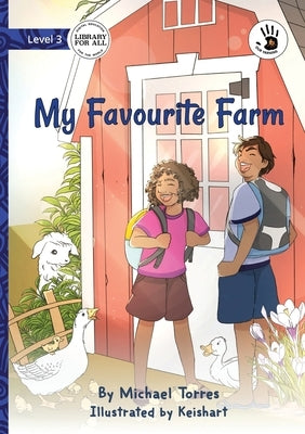 My Favourite Farm - Our Yarning by Torres, Michael