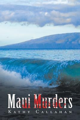 Maui Murders by Callahan, Kathy