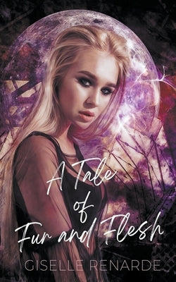 A Tale of Fur and Flesh by Renarde, Giselle