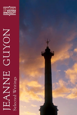 Jeanne Guyon: Selected Writings by Guenin-Lelle, Dianne