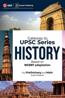 Gateway to UPSC Series: Indian History (Based on NCERT adaptation) by Access by Access