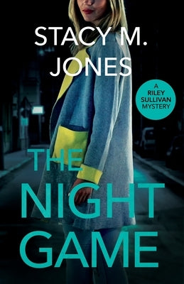 The Night Game by Jones, Stacy M.