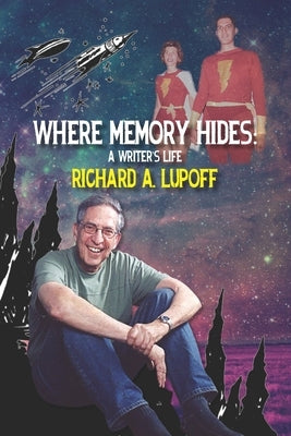 Where Memory Hides: A Writer's Life by Parente, Audrey