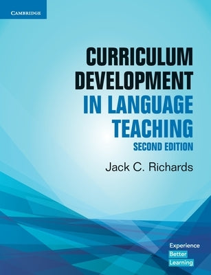 Curriculum Development in Language Teaching by Richards, Jack C.