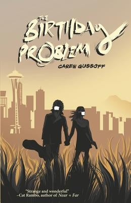 The Birthday Problem by Gussoff, Caren