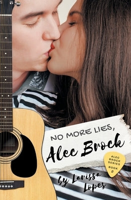 No More Lies, Alec Brock by Lopes, Larissa