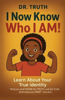 I Now Know Who I Am! by Truth