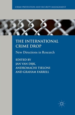 The International Crime Drop: New Directions in Research by Loparo, Kenneth A.