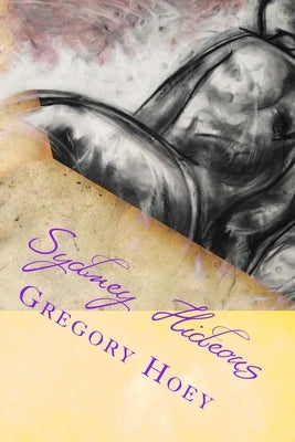 Sydney Hideous: an erotic ghost tale by King, Steven