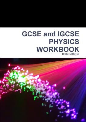 GCSE and IGCSE PHYSICS WORKBOOK by Boyce, David