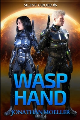 Silent Order: Wasp Hand by Moeller, Jonathan