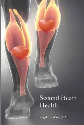 Second Heart Health by Wang, Feng-Ling