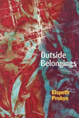 Outside Belongings by Probyn, Elspeth