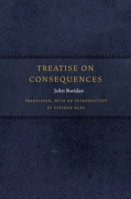 Treatise on Consequences by Buridan, John