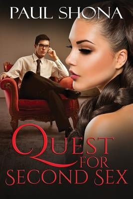 Quest for Second Sex by Shona, Paul