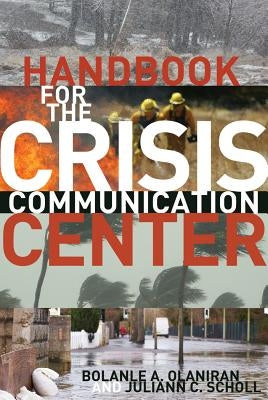 Handbook for the Crisis Communication Center by Olaniran, Bolanle A.