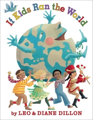 If Kids Ran the World by Dillon, Leo