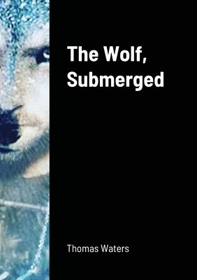 The Wolf, Submerged by Waters, Thomas