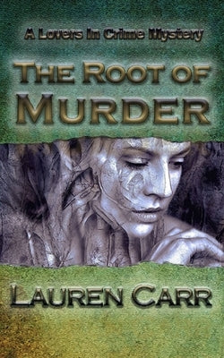 The Root of Murder by Carr, Lauren