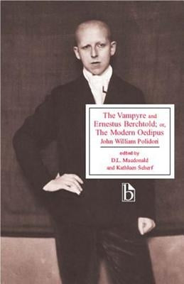 The Vampyre and Ernestus Berchtold; Or, the Modern Oedipus by Polidori, John William