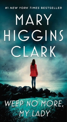 Weep No More, My Lady by Clark, Mary Higgins