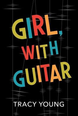 Girl, with Guitar by Young, Tracy