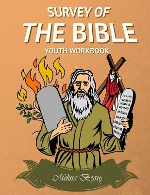 Survey of the Bible: Youth Workbook by Beaty, Melissa