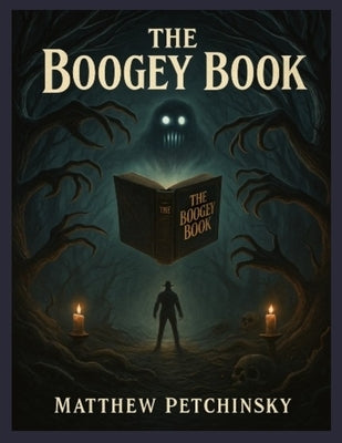 The Boogey Book by Petchinsky, Matthew Edward