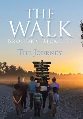 The Walk: The Journey by Ricketts, Brohdny