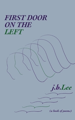 First Door on the Left by Lee, J. H.