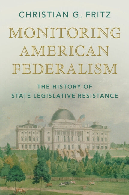 Monitoring American Federalism by Fritz, Christian G.