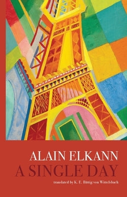 A Single Day by Elkann, Alain