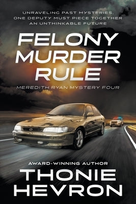 Felony Murder Rule: A Women's Mystery Thriller by Hevron, Thonie