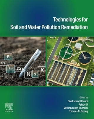 Technologies for Soil and Water Pollution Remediation by Uthandi, Sivakumar