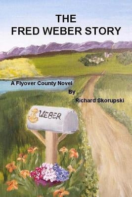 Fred Weber Large Print by Skorupski, Richard W.