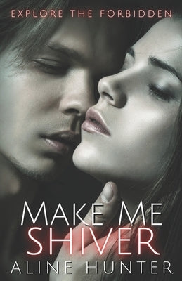 Make Me Shiver by Hunter, Aline