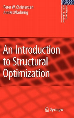 An Introduction to Structural Optimization by Christensen, Peter W.