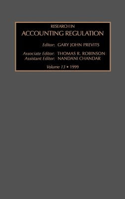 Research in Accounting Regulation: Volume 13 by Chandar, N.
