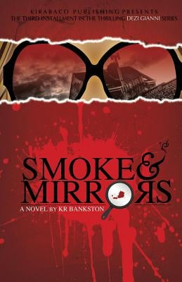 Smoke & Mirrors by Bankston, Kr