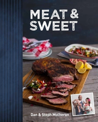 Meat & Sweet by Mulheron