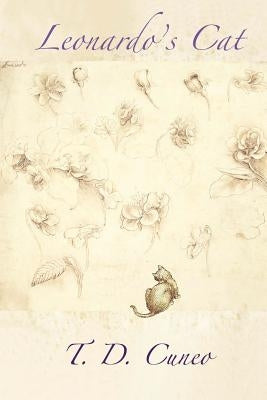 Leonardo's Cat by Cuneo, T. D.