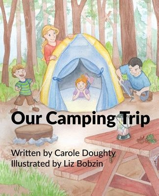 Our Camping Trip by Doughty, Carole